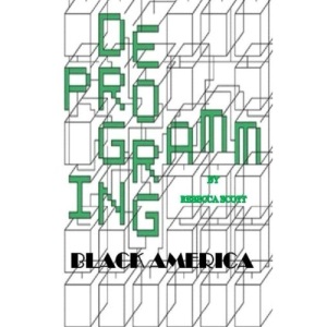Deprogramming Black America