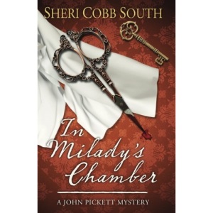 In Milady's Chamber: A John Pickett mystery: Volume 1 (John Pickett mysteries)