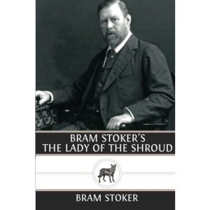 Bram Stoker's The Lady of the Shroud