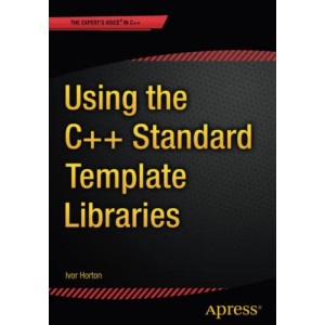 Using the C++ Standard Template Libraries