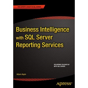 Business Intelligence with SQL Server Reporting Services
