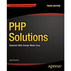 PHP Solutions: Dynamic Web Design Made Easy