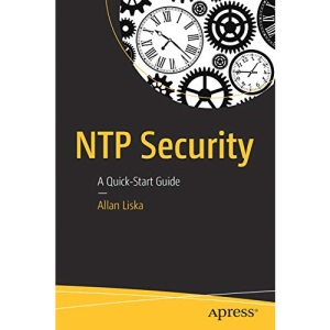 NTP Security: A Quick-Start Guide