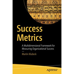 Success Metrics: A Multidimensional Framework for Measuring Organizational Success