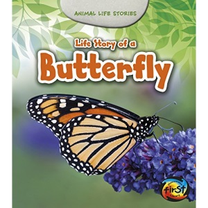 Life Story of a Butterfly (Animal Life Stories)