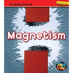 All about Magnetism (All about Science)