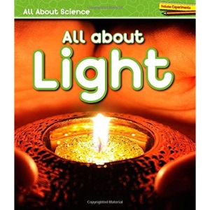 All about Light (All about Science)
