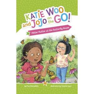 Flitter Flutter at the Butterfly House (Katie Woo and Jojo on the Go!)