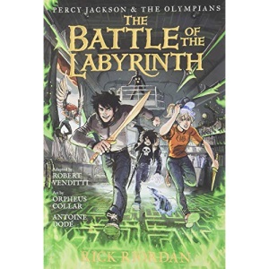 Percy Jackson and the Olympians: The Battle of the Labyrinth: The Graphic Novel: 4 (Percy Jackson & the Olympians)