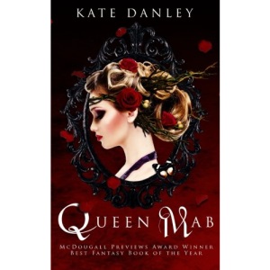 Queen Mab: A Tale Entwined with William Shakespeare's Romeo & Juliet