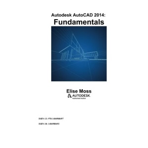 Autodesk AutoCAD 2014 Fundamentals
