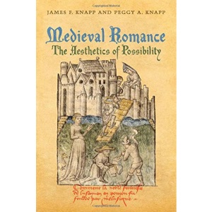 Medieval Romance: The Aesthetics of Possibility