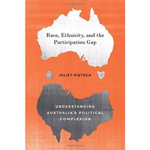 Race, Ethnicity, and the Participation Gap: Understanding Australia's Political Complexion