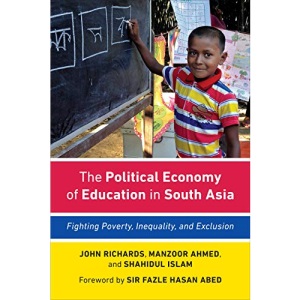 The Political Economy of Education in South Asia: Fighting Poverty, Inequality, and Exclusion