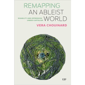 Remapping an Ableist World: Disability and Oppression under Capitalism