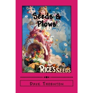 Seeds & Plows: 19th Century Industry in the Cambridge Valley: Volume 17 (Tales of the Old Cambridge District)