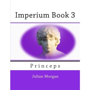 Imperium Book 3: Princeps: Volume 3