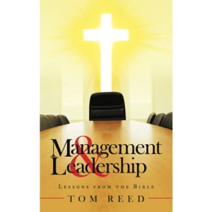 Management & Leadership: Lessons from the Bible