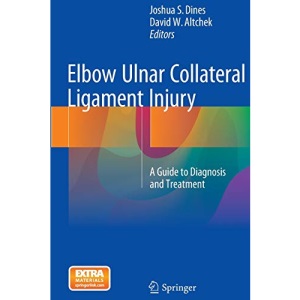 Elbow Ulnar Collateral Ligament Injury: A Guide to Diagnosis and Treatment