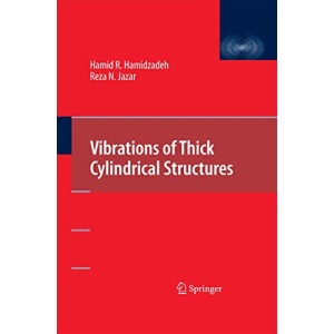 Vibrations of Thick Cylindrical Structures
