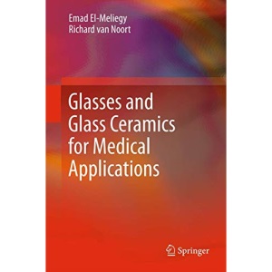 Glasses and Glass Ceramics for Medical Applications