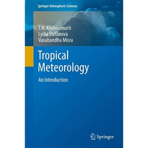 Tropical Meteorology: An Introduction (Springer Atmospheric Sciences)