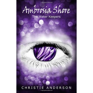 Ambrosia Shore: The Water Keepers, Book 3: Volume 3