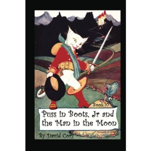Puss in Boots, Jr. and the Man in the Moon: Book 10: Volume 10
