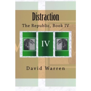 Distraction: The Republic, Book IV: Volume 4