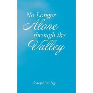 No Longer Alone Through the Valley