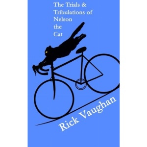 The Trials & Tribulations of Nelson the Cat: (Blessed is the cat that remains steadfast under trial)