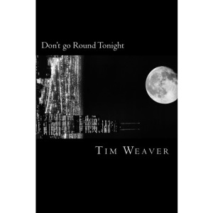 Don't go Round Tonight