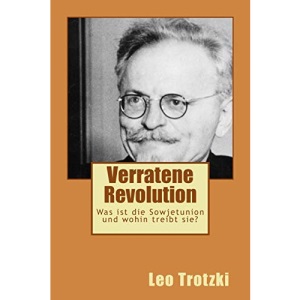 Verratene Revolution: Was ist die Sowjetunion und wohin treibt sie?