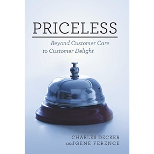 Priceless: Beyond Customer Care to Customer Delight