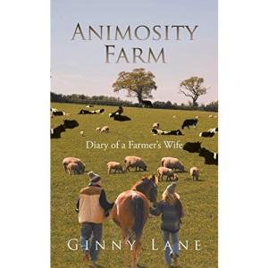 Animosity Farm: Diary of a Farmer's Wife