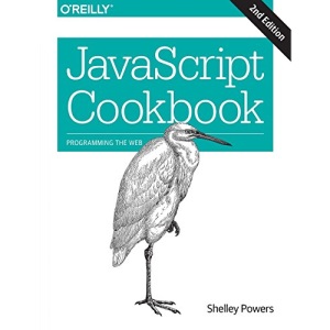 JavaScript Cookbook: Programming the Web