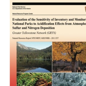 Evaluation of the Sensitivity of Inventory and Monitoring National Parks to Acidification Effects from Atmospheric Sulfur and Nitrogen Deposition: Greater Yellowstone Network