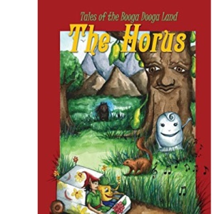 Tales of the Booga Dooga Land - The HORUS: Volume 3