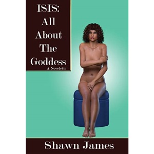 Isis: All About The Goddess: 9