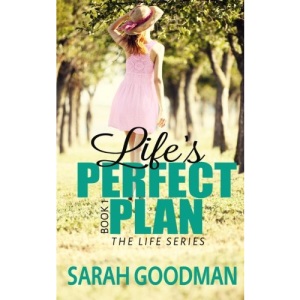 Life's Perfect Plan: Volume 1 (The Life Series)