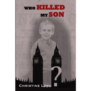 Who Killed My Son?