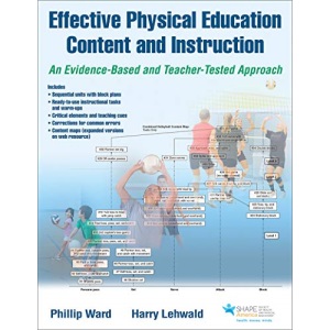 Effective Physical Education Content and Instruction: An Evidence-Based and Teacher-Tested Approach