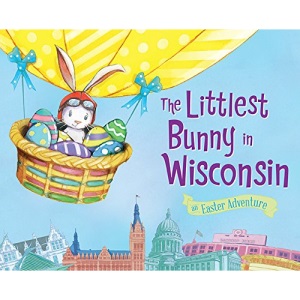 The Littlest Bunny in Wisconsin: An Easter Adventure
