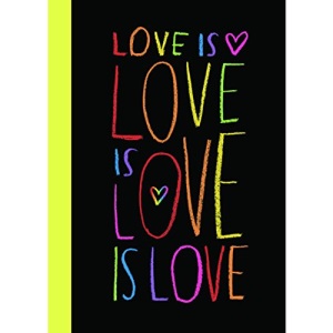 Love is Love is Love is Love