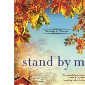 Stand by Me: 3 (Family Is Forever, 3)