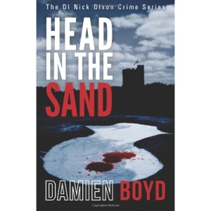 Head In The Sand: 2 (The DI Nick Dixon Crime Series)