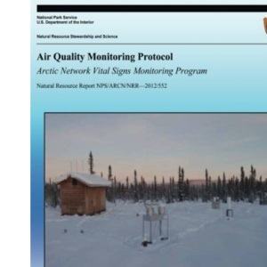 Air Quality Monitoring Protcol: Arctic Network Vital Signs Monitoring Program
