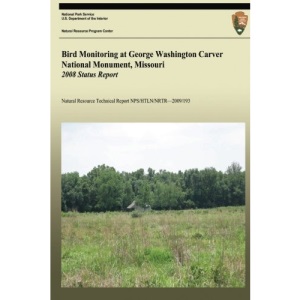 Bird Monitoring at George Washington Carver National Monument, Missouri: 2008 Status Report