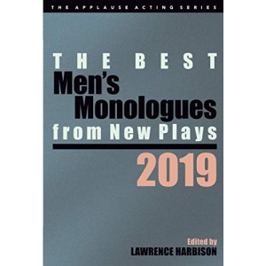 The Best Men's Monologues from New Plays, 2019 (Applause Acting Series)