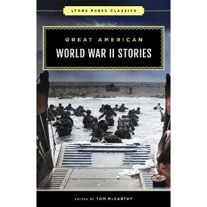 Great American World War II Stories (Lyons Press Classics)